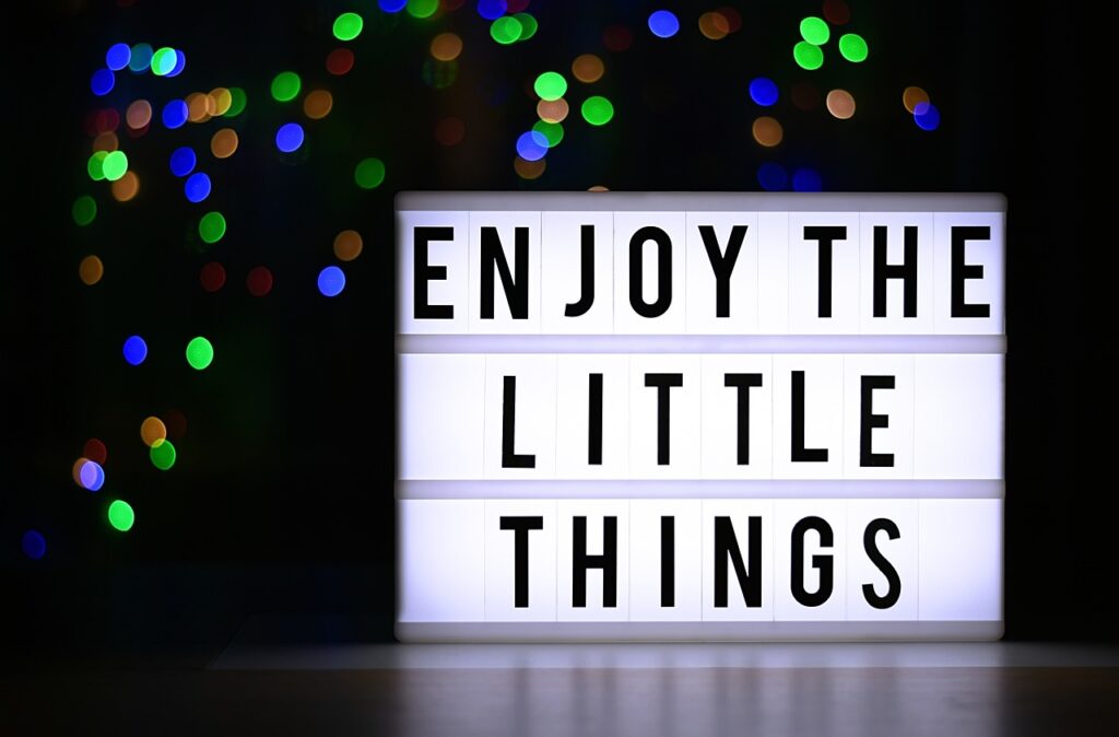 Power of Positivity: Enjoy the little things