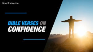 25 Bible Verses on Confidence and Self-Esteem