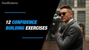 12 Confidence Building Exercises to Boost Your Self-Esteem