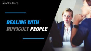 How to Deal With Difficult People – 10 Tips & Strategies