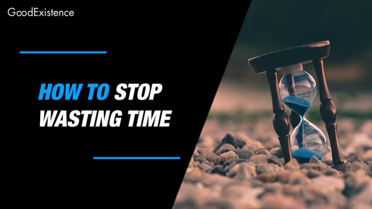 How to stop wasting time