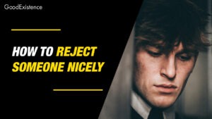 How to Reject Someone Who Has a Crush On You: 11 Tips