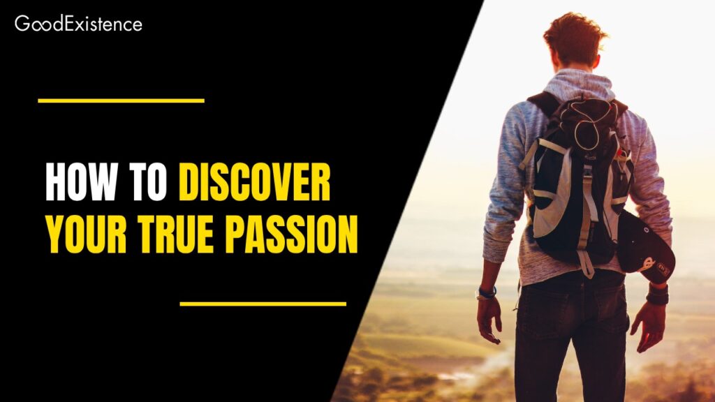 How to discover your true passion
