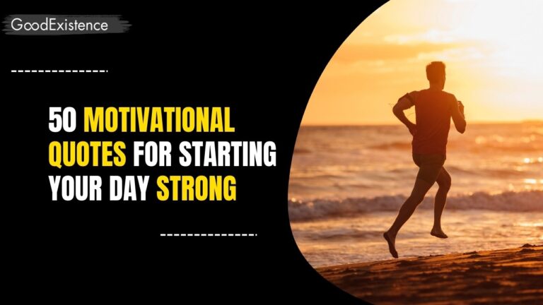 Motivational Quotes for Starting Your Day Strong