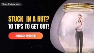 Stuck in a Rut? Get out of It with These 10 Strategies