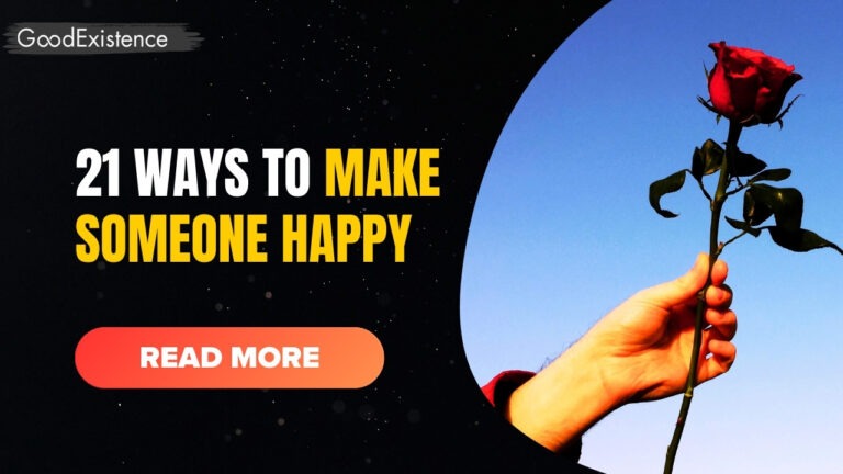 21 ways to make someone happy today