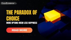 The Paradox of Choice: When More Options Mean Less Happiness