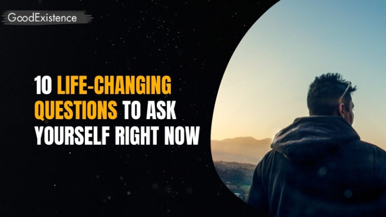 Life-Changing Questions to Ask Yourself Right Now