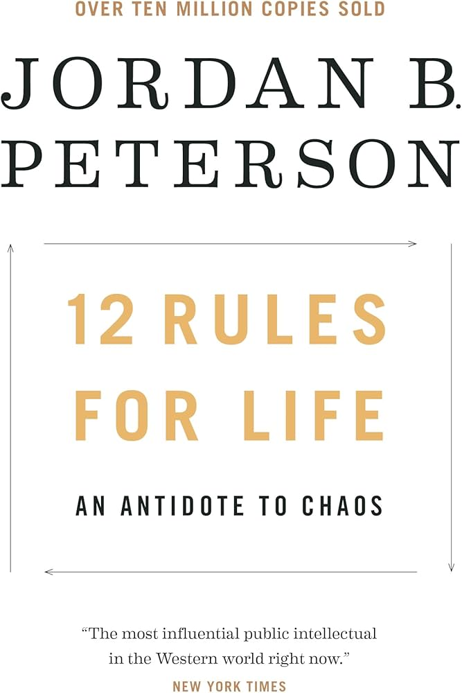 12 Rules for Life by Jordan Peterson