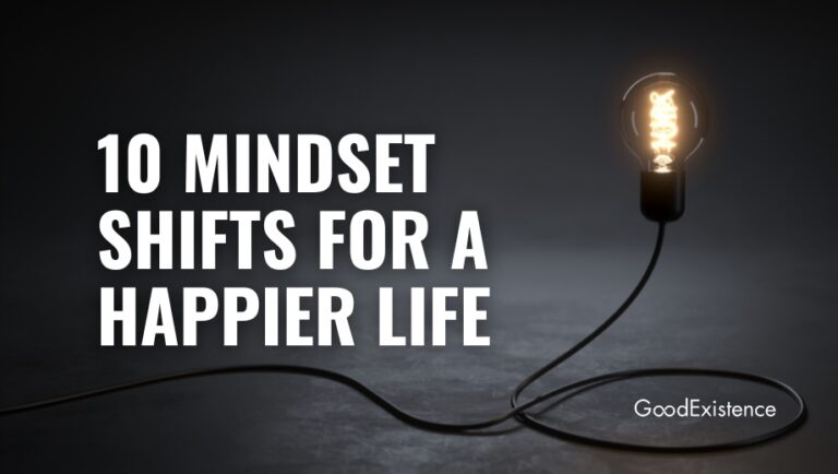 Mindset shifts for a happier life