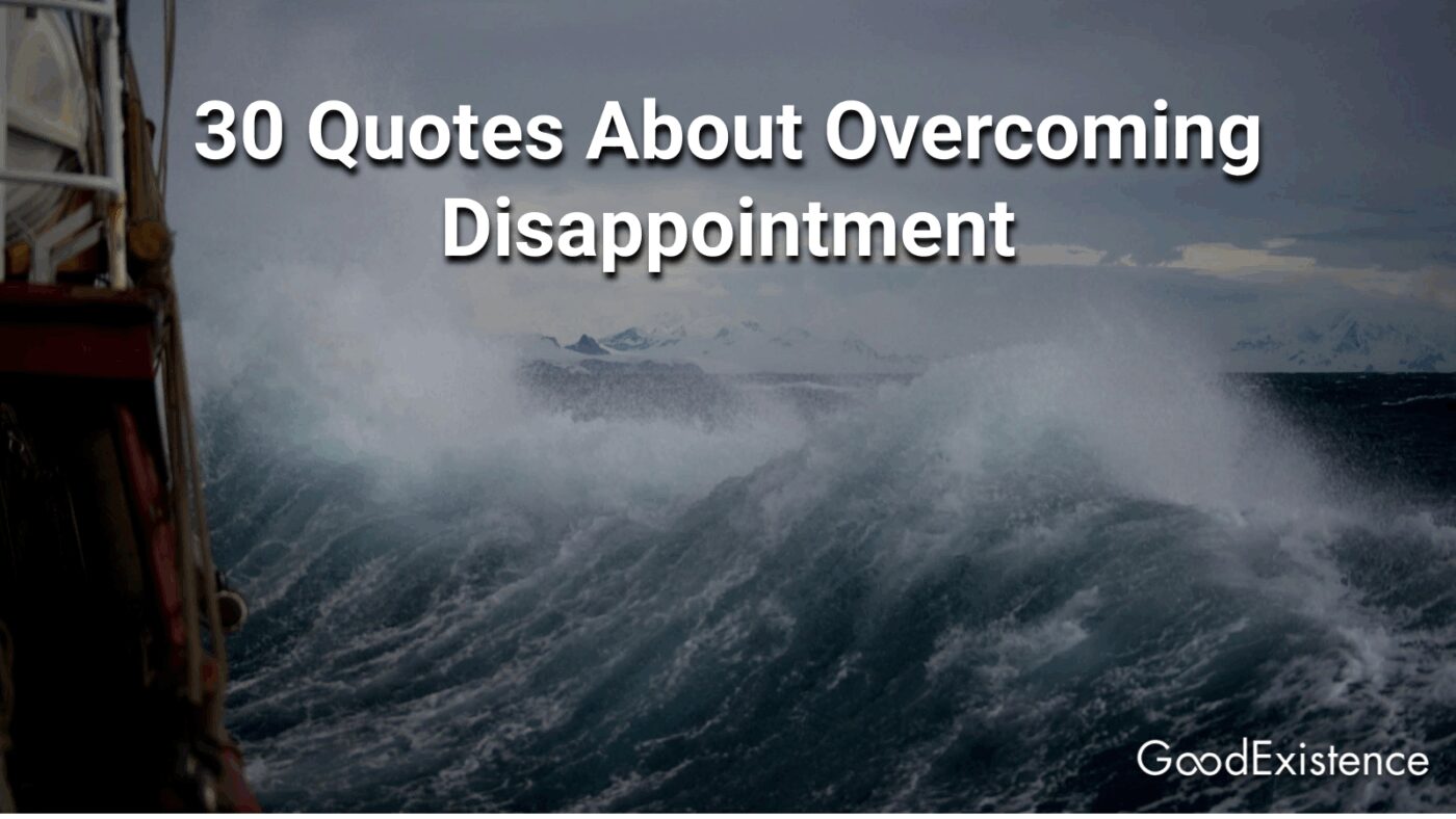 30 Quotes About Overcoming Disappointment