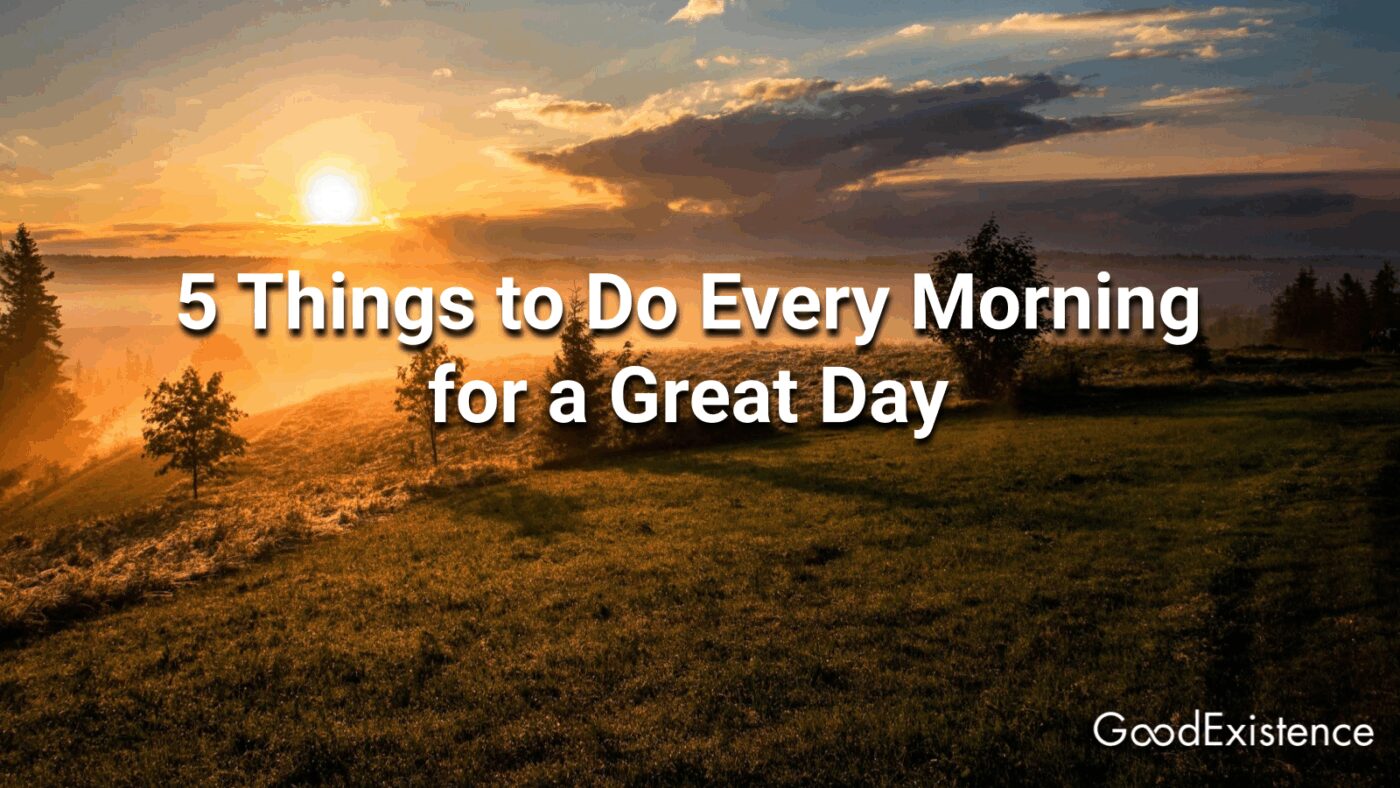 5 Things to Do Every Morning for a Great Day