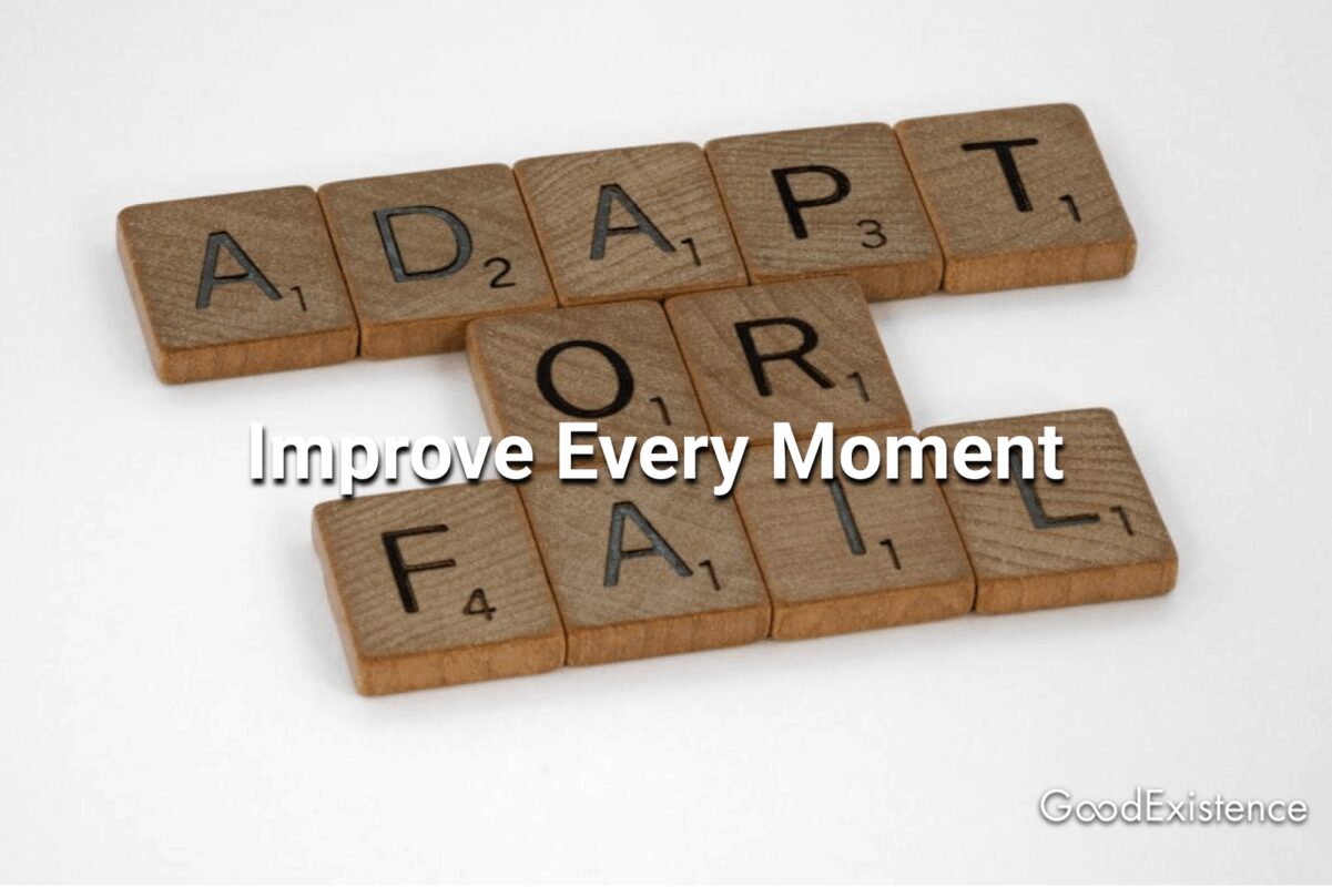 Improve Every Moment