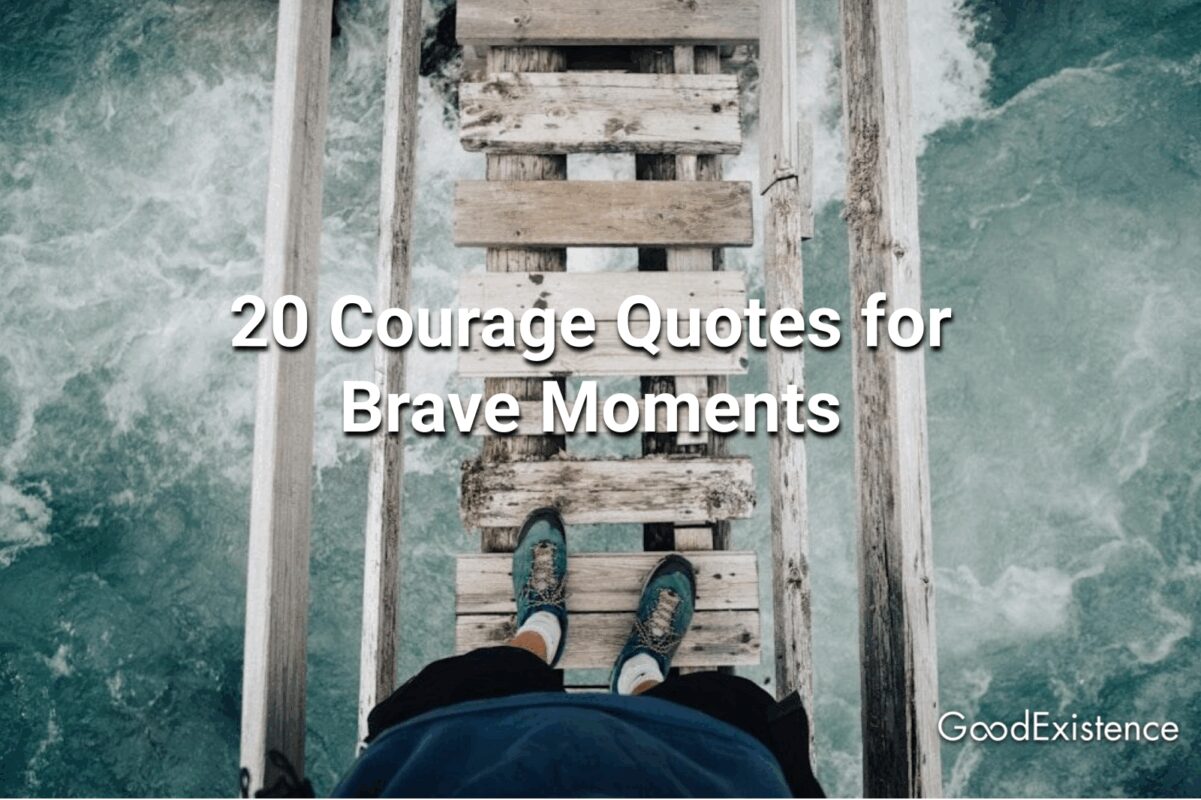 20 Courage Quotes for Brave Moments