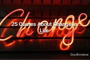 25 Quotes About Change in Life