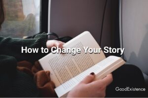 How to Change Your Story